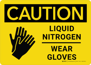 Caution: Liquid Nitrogen Wear Gloves Landscape - Wall Sign