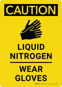 Caution: Liquid Nitrogen Wear Gloves Portrait - Wall Sign