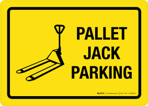 Pallet Jack Parking Landscape - Wall Sign