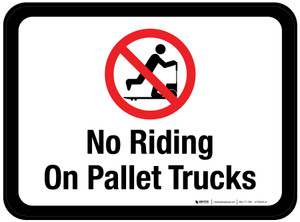 No Riding On Pallet Trucks - Floor Sign