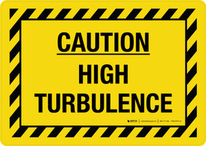 Caution: High Turbulence with Hazard Lines Landscape - Wall Sign