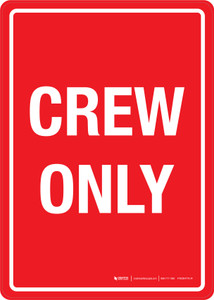 Crew Only Portrait - Wall Sign