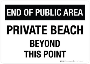 End Of Public Area: Private Beach Beyond This Point White Landscape - Wall Sign