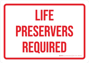 Life Preservers Required Landscape - Wall Sign