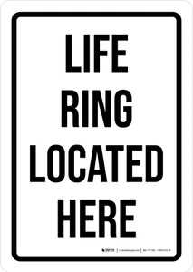 Life Ring Located Here Portrait - Wall Sign