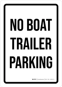 No Boat Trailer Parking Portrait - Wall Sign