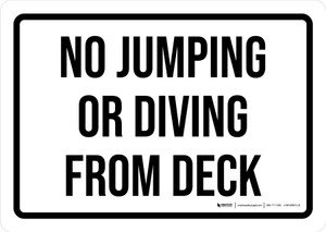 No Jumping Or Diving From Deck Landscape - Wall Sign