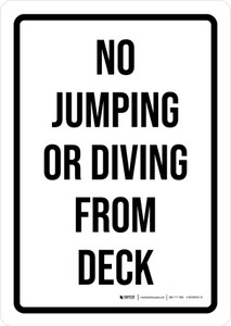 No Jumping Or Diving From Deck Portrait - Wall Sign