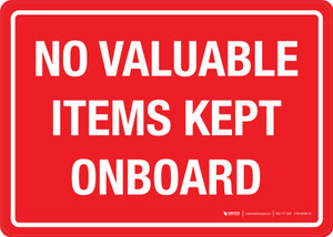 No Valuable Items Kept Onboard Landscape - Wall Sign
