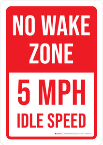 No Wake Zone: 5 MPH Idle Speed Portrait - Wall Sign