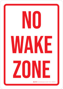 No Wake Zone Portrait - Wall Sign