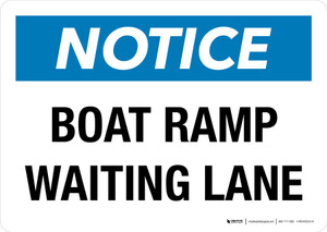 Notice: Boat Ramp Waiting Lane Landscape - Wall Sign