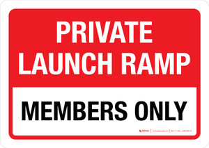 Private Launch Ramp: Members Only Landscape - Wall Sign