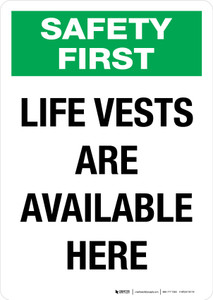 Safety First: Life Vests Are Available Here Portrait - Wall Sign