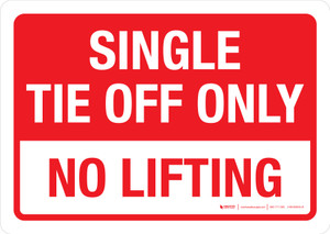 Single Tie Off Only: No Lifting Landscape - Wall Sign