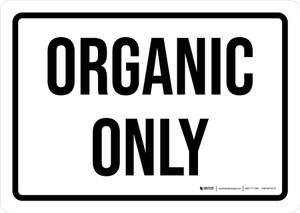 Organic Only Landscape - Wall Sign Organic Only Landscape - Wall Sign