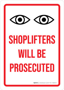 Shoplifters Will Be Prosecuted with Icon Portrait - Wall Sign