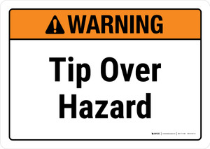 Warning Tip Over Hazard Landscape - Wall Sign