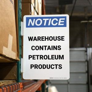 Notice: Warehouse Contains Petroleum Products Portrait - Rack Mounted Sign