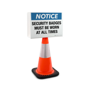 Notice: Security Badges Must Be Worn at All Times Landscape - Double-Sided Cone Sign