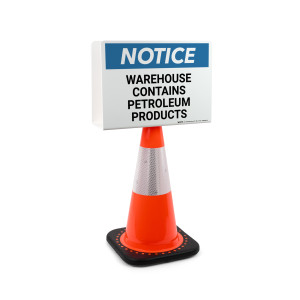 Notice: Warehouse Contains Petroleum Products Landscape - Double-Sided Cone Sign