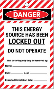 This Energy Source Has Been Locked Out - Lockout Tags This Energy Source Has Been Locked Out - Lockout Tags