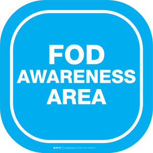 FOD Awareness Area - Rounded Square Floor Sign FOD Awareness Area - Rounded Square Floor Sign