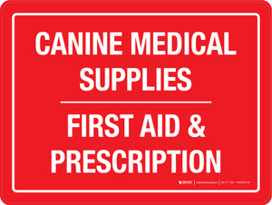 Canine Medical Supplies - First Aid & Prescription Red Landscape - Wall Sign