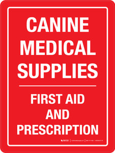 Canine Medical Supplies - First Aid & Prescription Red Portrait - Wall Sign