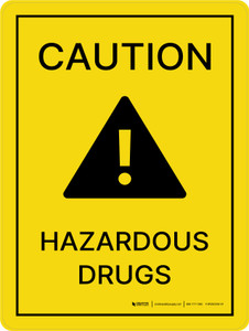 Caution - Hazardous Drugs Portrait - Wall Sign