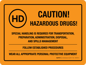 Caution - Hazardous Drugs Special Handling Is Required Landscape - Wall Sign