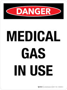 Danger: Medical Gas In Use Portrait - Wall Sign