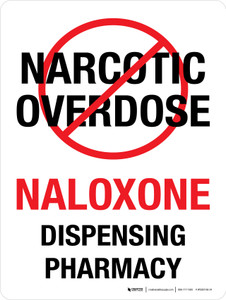 Naloxone Dispensing Pharmacy - Stop Narcotic Overdose Portrait - Wall Sign