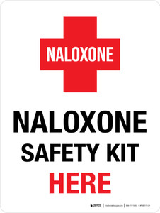 Naloxone Safety Kit Here Portrait - Wall Sign