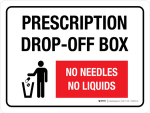 Prescription Drop-off Box - No Needles No Liquids Landscape - Wall Sign