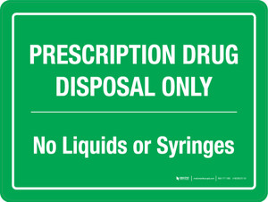 Prescription Drug Disposal Only Landscape - Wall Sign