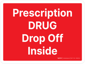 Prescription Drug Drop Off Inside Landscape - Wall Sign