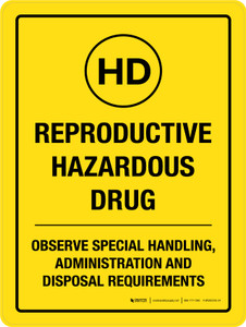 Reproductive Hazardous Drug - Observe Special Handling Portrait - Wall Sign