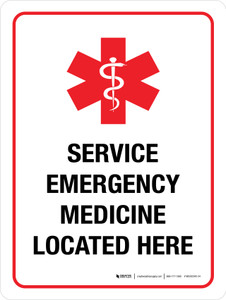 Service Emergency Medicine Located Here Portrait - Wall Sign