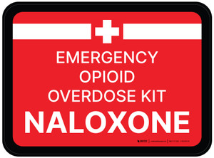Emergency Opioid Overdose Kit Naloxone Rectangular - Floor Sign