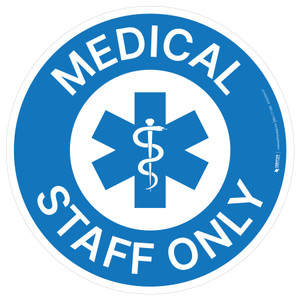 Medical Staff Only Blue/White Circular - Floor Sign