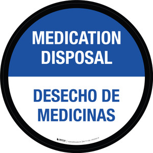Medication Disposal - Desecho De Medicinas Bilingual Spanish Circular - Floor Sign