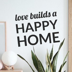 Love Builds A Happy Home - Wall Decor