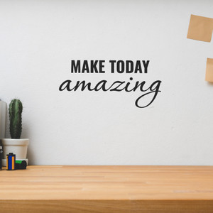 Make Today Amazing - Wall Decor