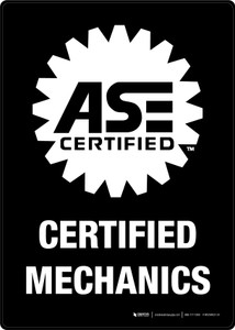 ASE Certified Mechanics Black and White Portrait - Wall Sign