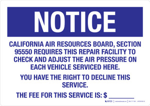 Notice: California Air Rescources Board Requires This Repair Facility To Check and Adjust Air Pressure Landscape - Wall Sign
