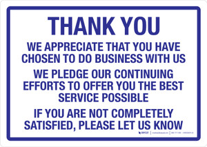 Thank You We Appreciate That You Have Chosen To Do Business With Us Landscape - Wall Sign