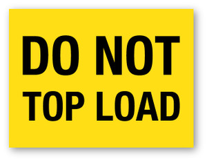 Do Not Top Load Yellow - Shipping Label