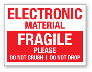 Electronic Material Fragile Please Do Not Crush Do Not Drop - Shipping Label