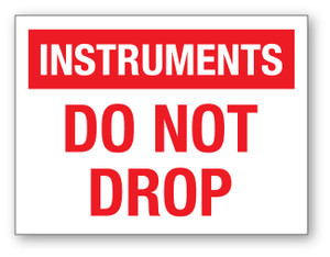 Instruments: Do Not Drop - Shipping Label